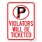 Signmission No Parking Sign Violators Ticketed Heavy-Gauge Alum Rust Proof Parking Sign, 18" x 24", A-1824-23659 A-1824-23659 - alternate 1